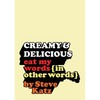 Creamy and Delicious: Eat My Words (In Other Words) - Paperback