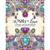 Worthy of Love: A 31 Day Coloring Journey - Paperback