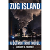 Zug Island: A Detroit Riot Novel - Paperback