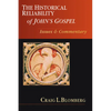 The Historical Reliability of John's Gospel: Issues & Commentary - Paperback