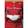 First Women: The Grace and Power of America's Modern First Ladies - Paperback
