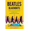 Beatles Blackouts: Trips Around the World in Search of Beatles Monuments - Paperback