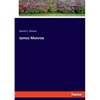 James Monroe - Paperback