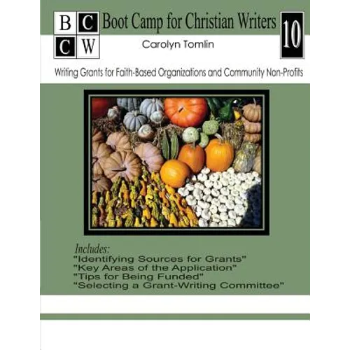 Writing Grants for Faith-Based Organizations and Community Non-Profits - Paperback