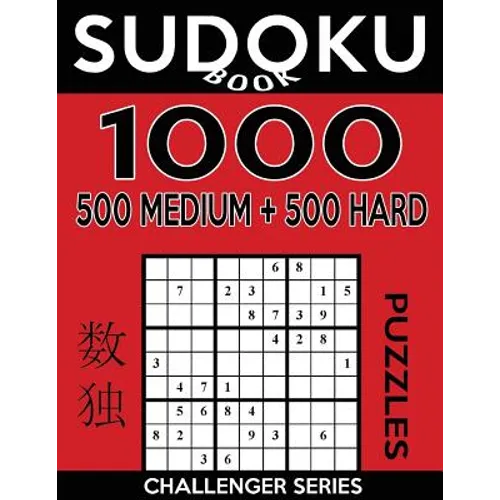 Sudoku Book 1,000 Puzzles, 500 Medium and 500 Hard: Sudoku Puzzle Book With Two Levels of Difficulty To Improve Your Game - Paperback