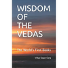 Wisdom of the Vedas: The World's First Books - Paperback