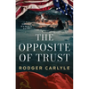 The Opposite of Trust - Paperback