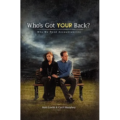 Who's Got Your Back: Why we need accountability. - Paperback