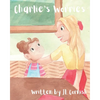 Charlie's Worries: An educational story to help children with separation anxiety - Paperback
