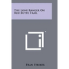 The Lone Ranger On Red Butte Trail - Paperback