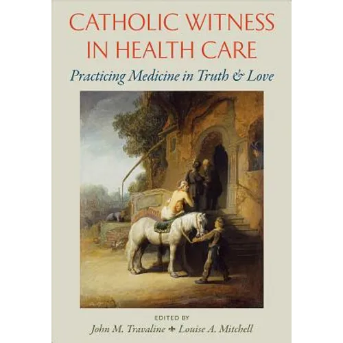 Catholic Witness in Healthcare - Paperback