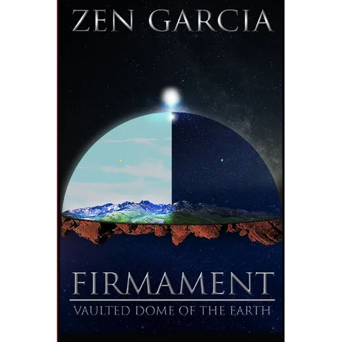 Firmament: Vaulted Dome of the Earth - Paperback