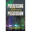 Possessing Your Possessions - Paperback
