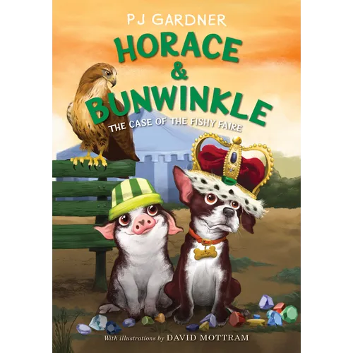 Horace & Bunwinkle: The Case of the Fishy Faire - Hardcover