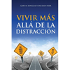 Vivir más allá de la distracción (Spanish) - Paperback