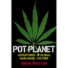 Pot Planet: Adventures in Global Marijuana Culture - Paperback
