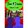Jimi & Isaac 4b: Show Calf - Paperback