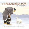 The Polar Bear Son: An Inuit Tale - Paperback