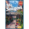 My Saigon: The Local Guide to Ho Chi Minh City, Vietnam - Paperback