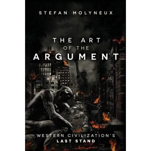 The Art of The Argument: Western Civilization's Last Stand - Paperback