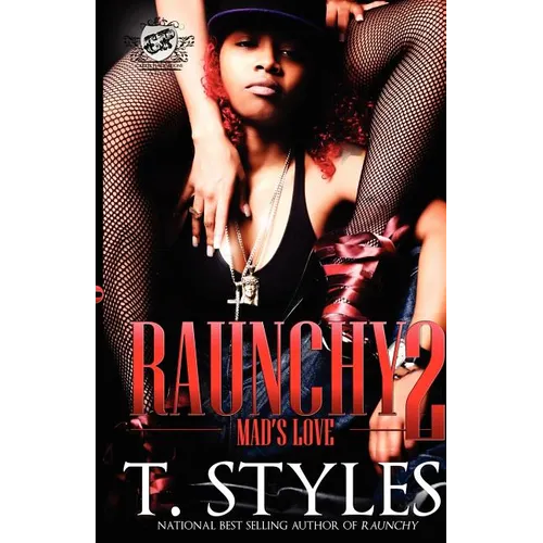 Raunchy 2: Mad's Love (The Cartel Publications Presents) - Paperback
