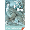 The Lurid Sea - Paperback
