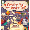 A Pinch of This and a Dash of That: The Story of Fannie Farmer - Hardcover