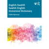 English-Swahili Swahili-English Immersive Dictionary - Paperback