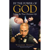 By the Power of God: Living the True Christian Life - Paperback