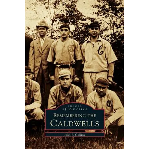 Remembering the Caldwells - Hardcover