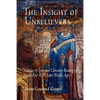 The Insight of Unbelievers: Nicholas of Lyra and Christian Reading of Jewish Text in the Later Middle Ages - Paperback