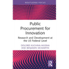 Public Procurement for Innovation: Research and Development at the Us Federal Level - Hardcover