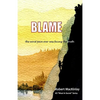 Blame: -the worst pain ever was facing the truth - Paperback