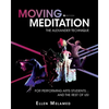 Moving Meditation: The Alexander Technique for Performing Arts Students...and the Rest of Us! - Paperback