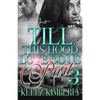 Till This Hood Love Do Us Part 3: An Urban Romance Finale - Paperback