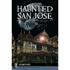 Haunted San Jose - Paperback