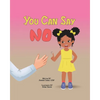 You Can Say No - Paperback