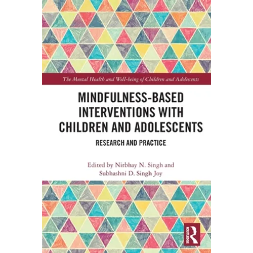 Mindfulness-Based Interventions with Children and Adolescents: Research and Practice - Paperback