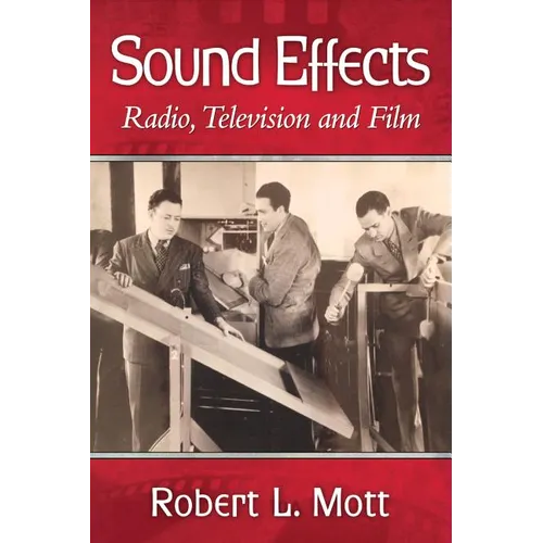 Sound Effects: Radio, Television and Film - Paperback