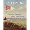 Secession!: Founding Documents of the Confederecy - Paperback