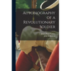 Autobiography of a Revolutionary Soldier - Paperback
