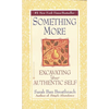 Something More: Excavating Your Authentic Self - Paperback