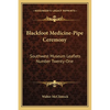Blackfoot Medicine-Pipe Ceremony: Southwest Museum Leaflets Number Twenty-One - Paperback