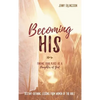 Becoming His - Hardcover