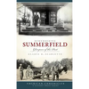 Remembering Summerfield: Glimpses of the Past - Hardcover