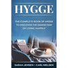 Hygge: The Complete Book of Hygge to Discover the Danish Way to Live Happily - Paperback