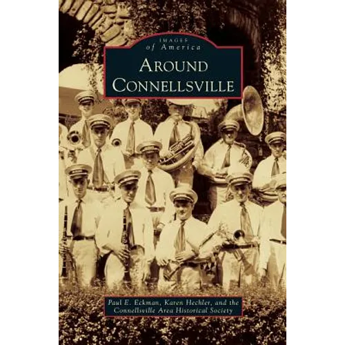 Around Connellsville - Hardcover