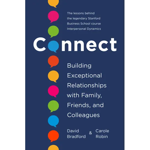 Connect: Building Exceptional Relationships with Family, Friends, and Colleagues - Hardcover