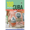 100 Places in Cuba Every Woman Should Go - Paperback