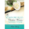 The Empowered Christian Woman: The Promises of Healing, Wholeness, and Favor - Paperback
